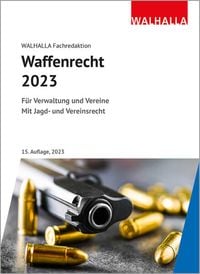 Bild vom Artikel Waffenrecht 2023 vom Autor Walhalla Fachredaktion