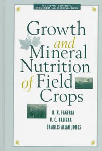Produktbild: Growth and Mineral Nutrition of Field Crops, Second Edition,