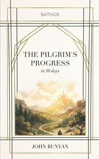 Produktbild: The Pilgrim's Progress in 30 Days