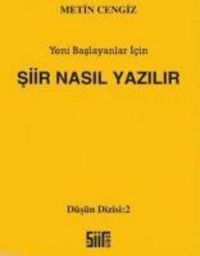 Produktbild: Siir Nasil Yazilir; Yeni Baslayanlar Icin