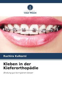 Produktbild: Kleben in der Kieferorthop&auml;die