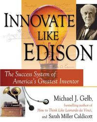 Produktbild: Innovate Like Edison: The Success System of America's Greatest Inventor