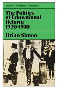 Produktbild: Politics of Educational Reform 1920-1940