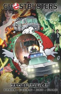 Produktbild: Burnham, E: Ghostbusters Volume 3: Haunted America