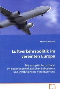 Produktbild: Mussner, M: Luftverkehrspolitik im vereinten Europa
