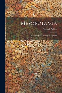 Produktbild: Mesopotamia; the "Daily Mail" Inquiry at Baghdad