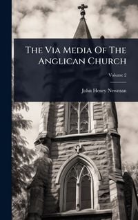 Produktbild: The Via Media Of The Anglican Church