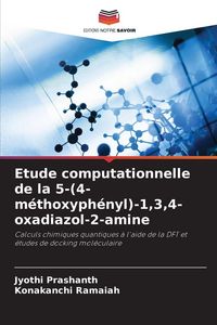 Produktbild: Etude computationnelle de la 5-(4-m&eacute;thoxyph&eacute;nyl)-1,3,4-oxadiazol-2-amine