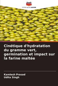 Produktbild: Cin&eacute;tique d'hydratation du gramme vert, germination et impact sur la farine malt&eacute;e