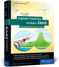 Bild vom Artikel Captain CiaoCiao erobert Java vom Autor Christian Ullenboom