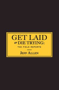 Produktbild: Get Laid or Die Trying