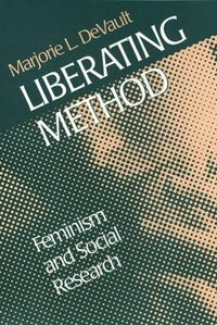 Produktbild: Liberating Method: Feminism and Social Research