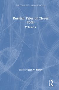 Produktbild: Russian Tales of Clever Fools: Complete Russian Folktale: v. 7