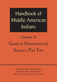 Produktbild: Handbook of Middle American Indians, Volume 13