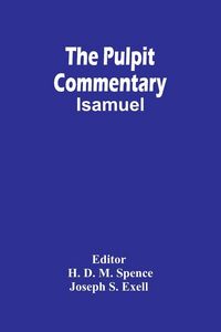 Produktbild: The Pulpit Commentary ; Isamuel