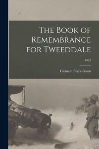 Produktbild: The Book of Remembrance for Tweeddale; 1923