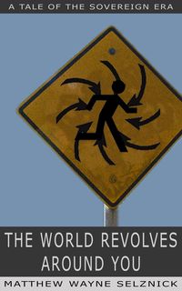 Produktbild: The World Revolves Around You (The Sovereign Era, #2)