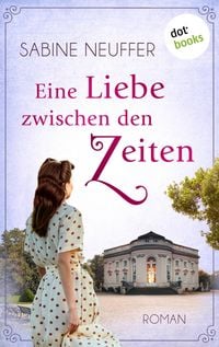 Produktbild: Eine Liebe zwischen den Zeiten