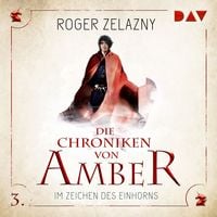 Produktbild: Die Chroniken von Amber &ndash; Teil 3: Im Zeichen des Einhorns