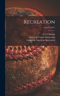 Produktbild: Recreation; v.6: no.6 (1897)