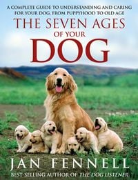 Produktbild: Fennell, J: The Seven Ages of Your Dog