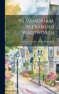 Produktbild: In Memoriam, Alexander Wadsworth