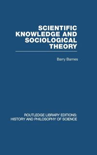 Produktbild: Scientific Knowledge and Sociological Theory