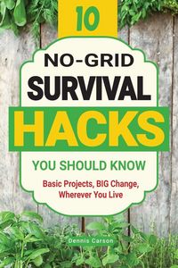 Produktbild: 10 No-Grid Survival Hacks You Should Know