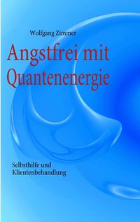 Produktbild: Angstfrei mit Quantenenergie