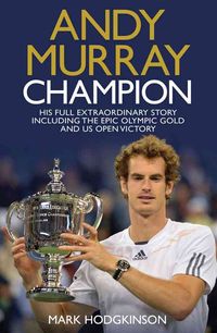 Produktbild: Hodgkinson, M: Andy Murray Wimbledon Champion