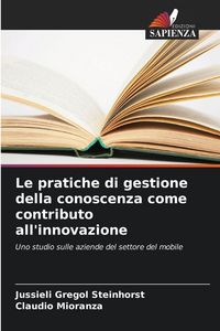Produktbild: Le pratiche di gestione della conoscenza come contributo all'innovazione