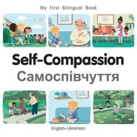 Produktbild: My First Bilingual Book-Self-Compassion (English-Ukrainian)