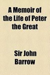 Produktbild: A Memoir of the Life of Peter the Great