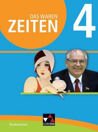 Produktbild: Das waren Zeiten &ndash; Niedersachsen (G9) / Das waren Zeiten Niedersachsen 4