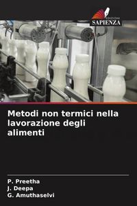 Produktbild: Metodi non termici nella lavorazione degli alimenti