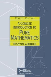 Produktbild: A Concise Introduction to Pure Mathematics