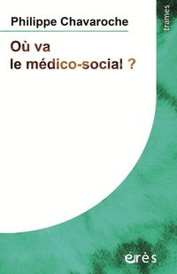Produktbild: O&ugrave; va le m&eacute;dico-social ?