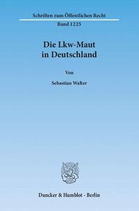Produktbild: Die Lkw-Maut in Deutschland.