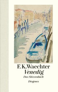 Bild vom Artikel Venedig vom Autor F. K. Waechter