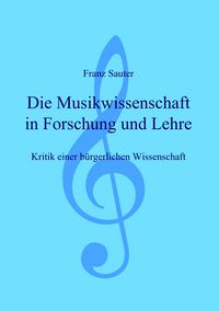 Produktbild: Die Musikwissenschaft in Forschung und Lehre