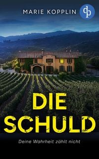 Produktbild: Die Schuld | Der fesselnde Psychothriller &uuml;ber ein dunkles Geheimnis in Spanien