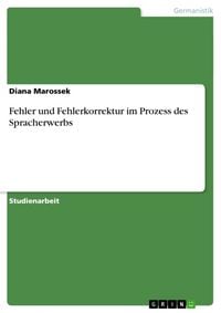 Produktbild: Fehler und Fehlerkorrektur im Prozess des Spracherwerbs