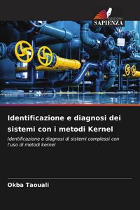 Produktbild: Identificazione e diagnosi dei sistemi con i metodi Kernel