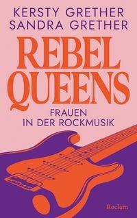 Produktbild: Rebel Queens. Frauen in der Rockmusik
