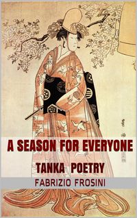 Produktbild: A Season for Everyone  TANKA Poetry