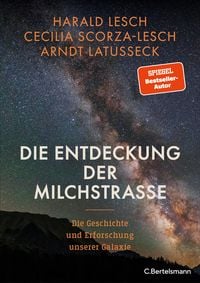 Bild vom Artikel Die Entdeckung der Milchstraße vom Autor Harald Lesch
