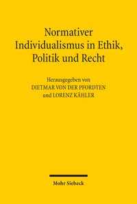 Produktbild: Normativer Individualismus in Ethik, Politik und Recht