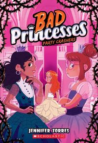 Produktbild: Party Crashers (Bad Princesses #3)