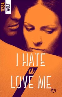 Produktbild: I hate u love me. Tome 3