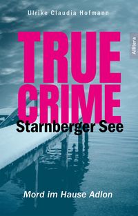 Produktbild: True Crime Starnberger See